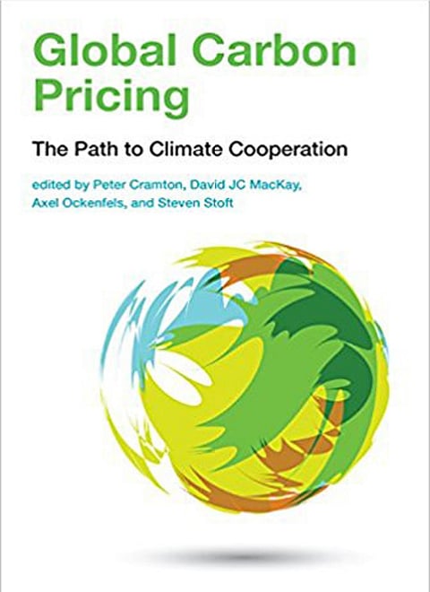 Global Carbon Pricing: The Path to Climate Cooperation