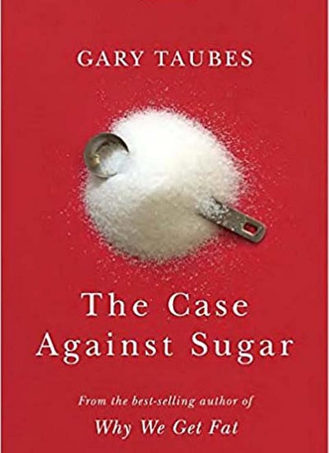The Case Against Sugar