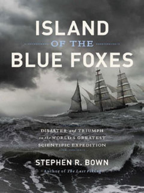 Island of the Blue Foxes 
Stephen R Bown 
Da Capo Press | 352 pages | US $15.78