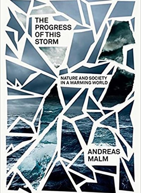 The Progress of This Storm: Nature and Society in a Warming World