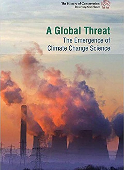 A Global Threat: the Emergence of Climate Change Science