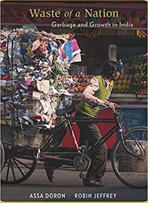 Waste of a Nation – Garbage and Growth in India