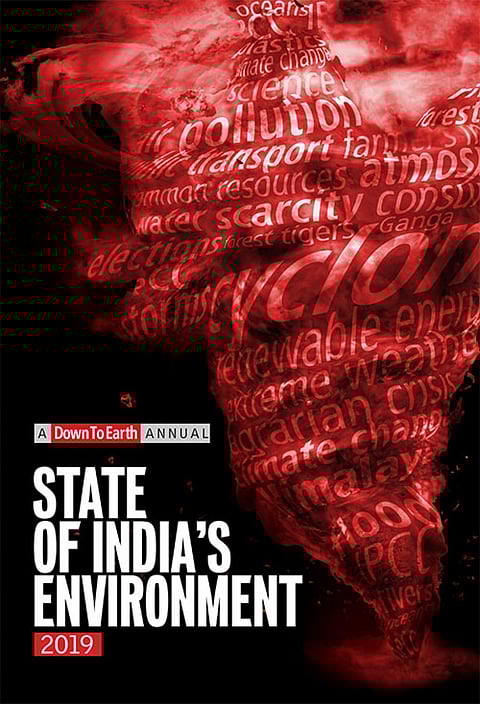 STATE OF INDIA’S ENVIRONMENT 2019