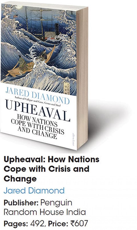 Upheaval: How Nations Cope with Crisis and Change
Jared Diamond
Publisher: Penguin
Random House India
Pages: 492, Price: Rs 607
