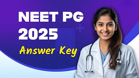 NEET Postgraduate 2025 Answer Key to be released soon