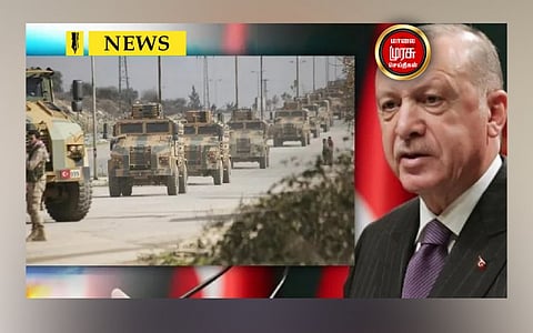 சிரியா, ஈராக் மீது தாக்குதல் நடத்த திட்டமிடுகிறதா துருக்கி...காரணம் என்ன?!