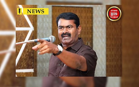 ”எட்டுகோடி தமிழர்களும் கிளர்ந்தெழுந்தால்...”  வெகுண்டெழுந்த சீமான்!!  காரணம் என்ன?!!