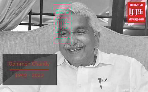 முன்னாள் கேரளா முதலமைச்சர் உம்மன்சாண்டியின் உடல், நாளை அடக்கம்!