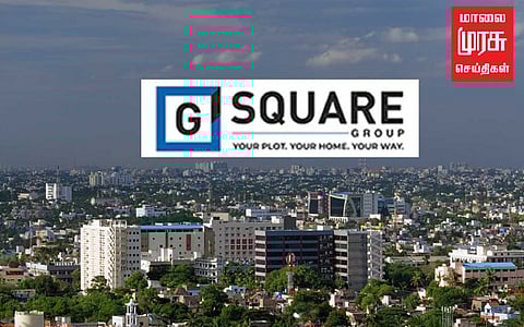 தென்னிந்தியாவின் மிக நம்பகமான நிறுவனமாக ஜி-ஸ்கொயர் தேர்வு!