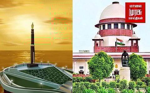 உச்ச நீதிமன்றம்: பேனா சின்னத்தை எதிர்த்த மீனவர்களின் மனு தள்ளுபடி !