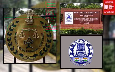 என்.எல்.சி -க்கும், தமிழ்நாடு அரசுக்கும் நோட்டீஸ் அனுப்பியது பசுமைத் தீர்ப்பாயம்...!