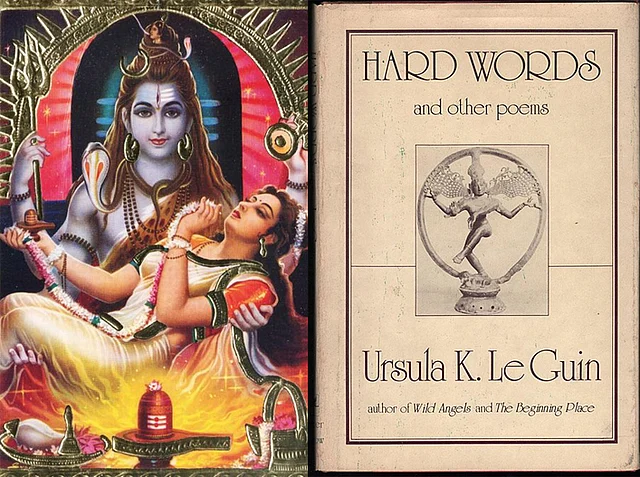 The name of the central character in ‘The Telling’ Suttee is derived from Hindu Goddess Sati (shown here in Hindu calendar art); Ursula Le Guin explored love for Shiva in her poetry collection (Right).