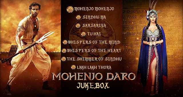 The song list of <i>Mohenjo Daro. </i>