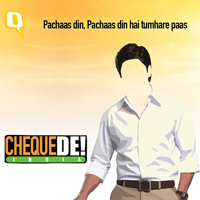 <i>Pachaas din hai India ke pass</i>. (Photo: Divya Talwar/The Quint)