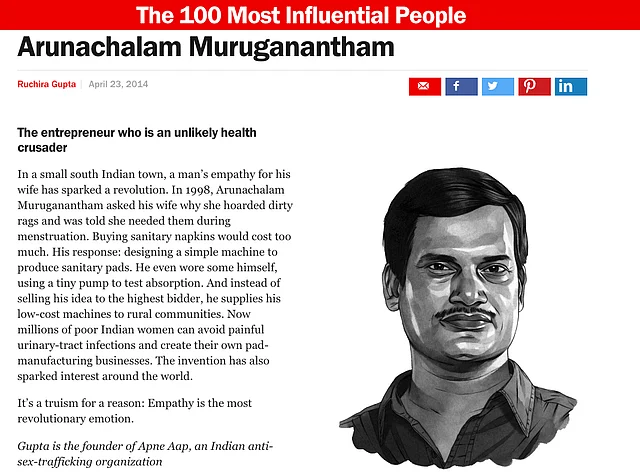 <i>Time </i>magazine featured Muruganantham on its 100 Most Influential People list.