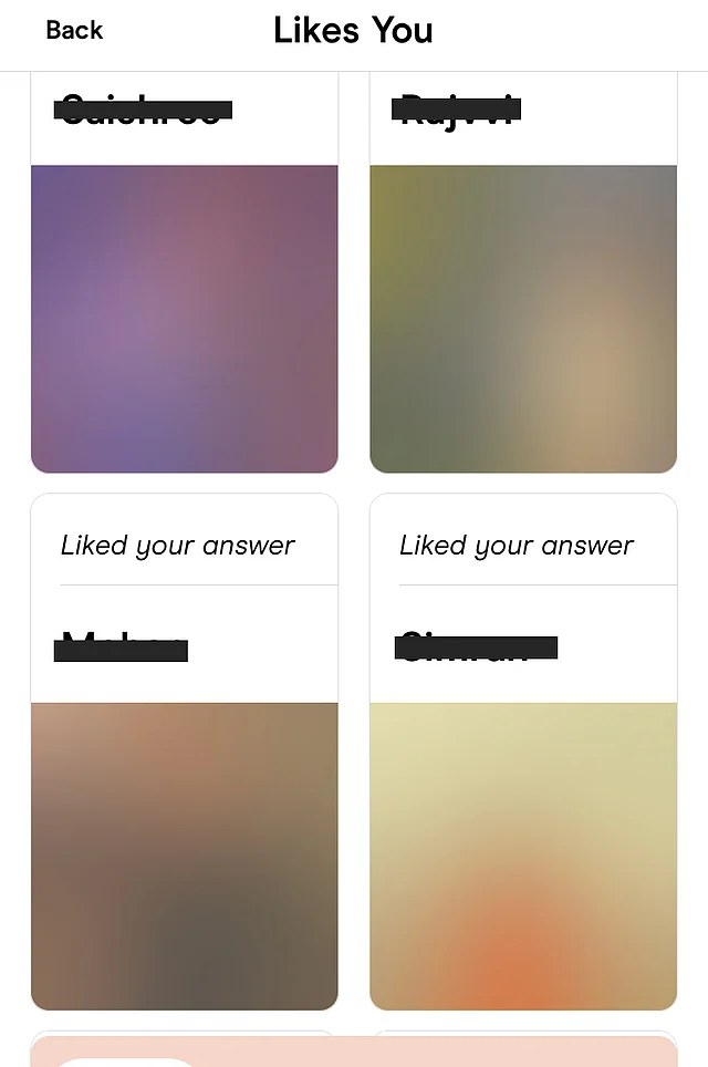 This is the section where you can who’s liked you, and see whether you want to respond.
