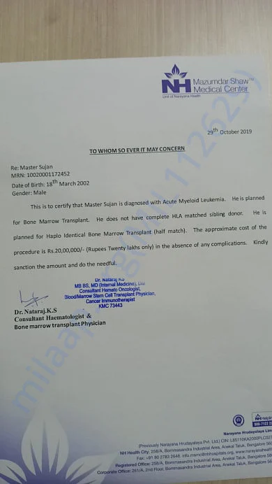 The letter mentions that Sujan requires a bone marrow transplant amounting to Rs 20 lakhs.