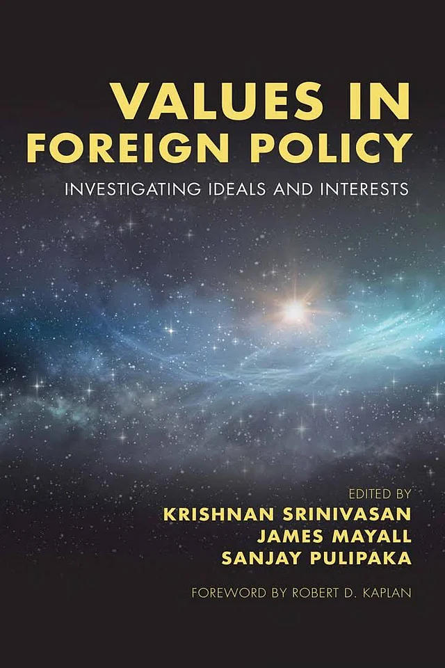 ‘Values in Foreign Policy: Investigating Ideals and Interests’ Rowman & Littlefield International, 2019