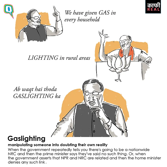 <i>Ab waqt hai thoda </i>gaslighting<i> ka.</i>