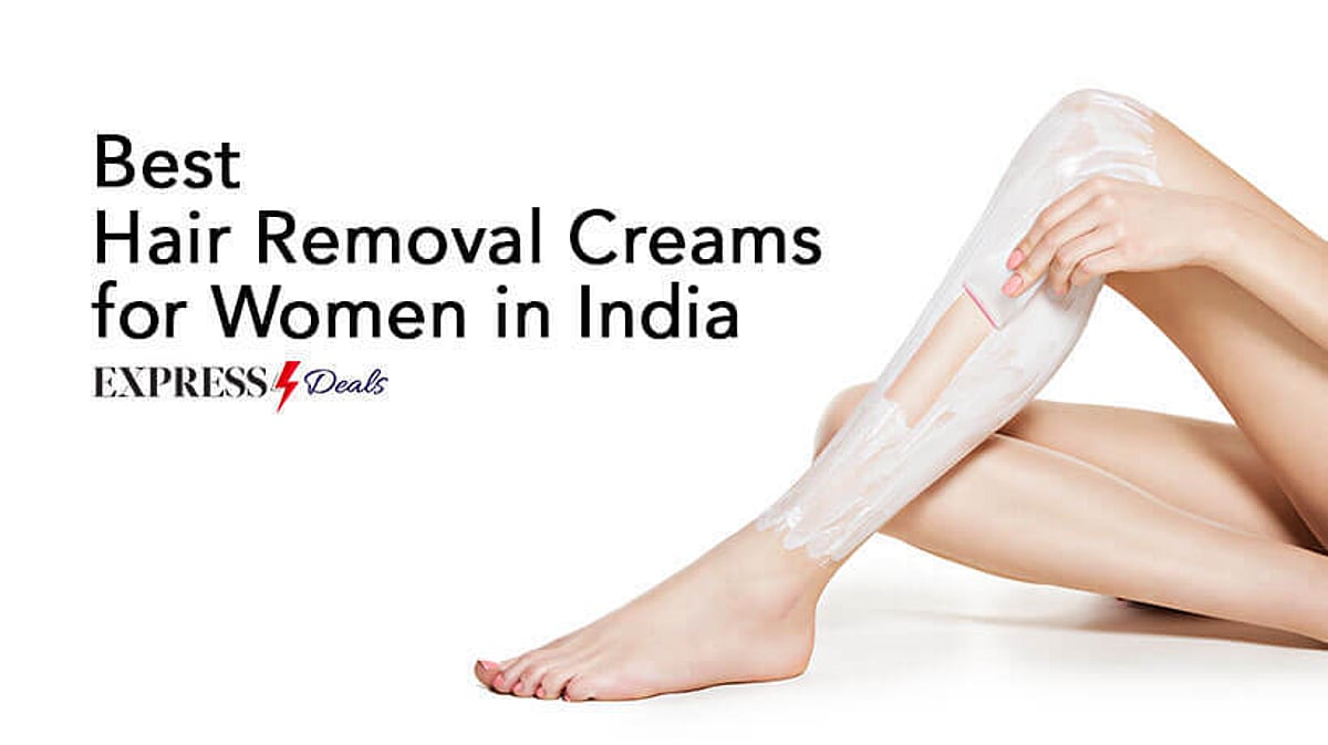 Best Hair Removal Creams for Women in India