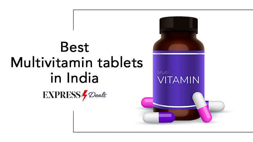 10 Best Multivitamin Tablets in India (2024)