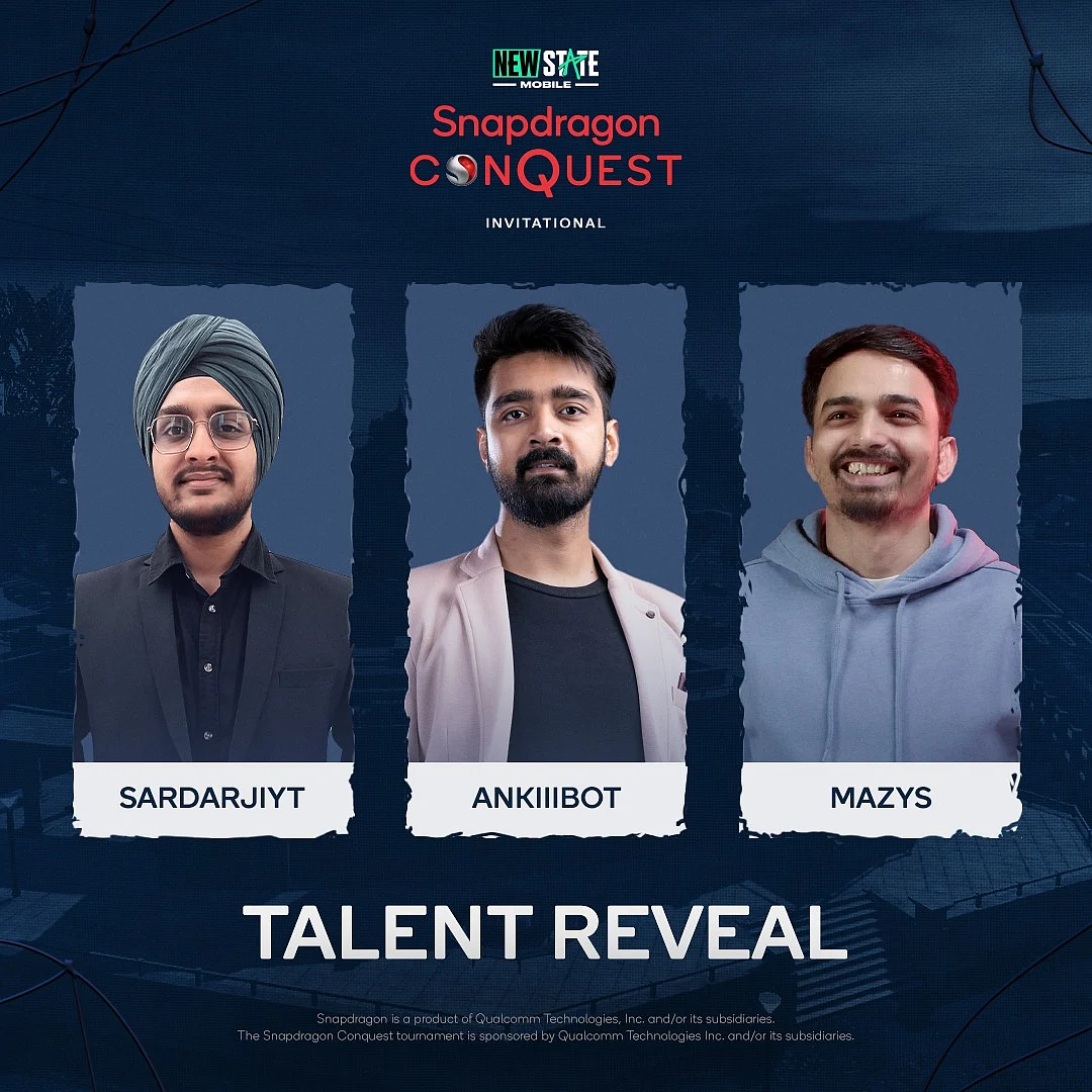 Snapdragon Conquest New State Mobile Invitational - Talent