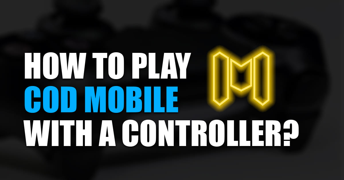 How To Play Cod Mobile With A Controller In 21 How To Play Cod Mobile With A Controller In 21