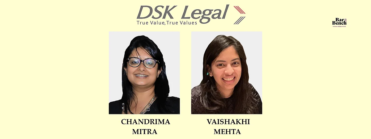 Chandrima Mitra, Vaishakhi-Mehta, DSK Legal