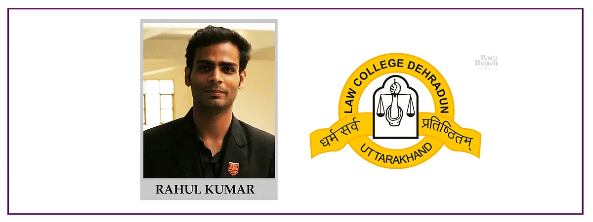 Meet our Campus Ambassadors: Rahul Kumar, Law College Dehradun