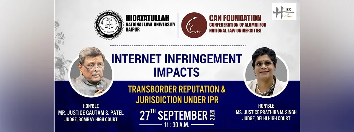 Webinar: Justices Gautam Patel, Prathiba Singh to speak on “Internet Infringement Impacts: Transborder Reputation & Jurisdiction under IPR”