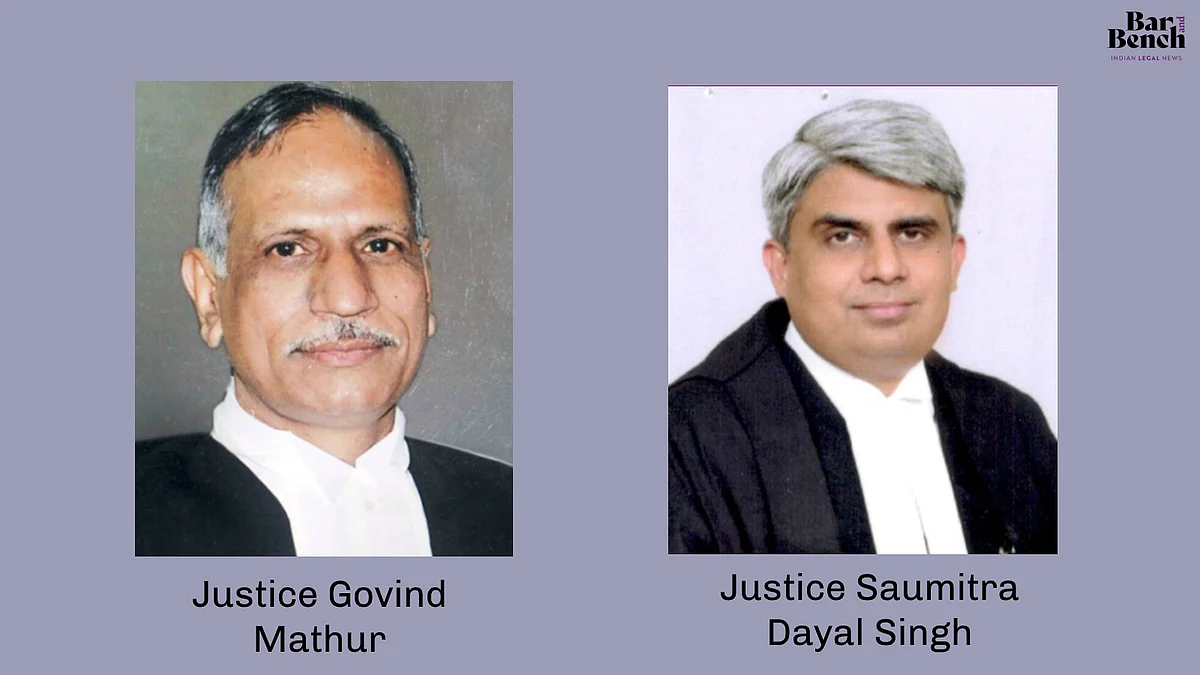 Justice Govind Mathur and Justice Saumitra Dayal Singh