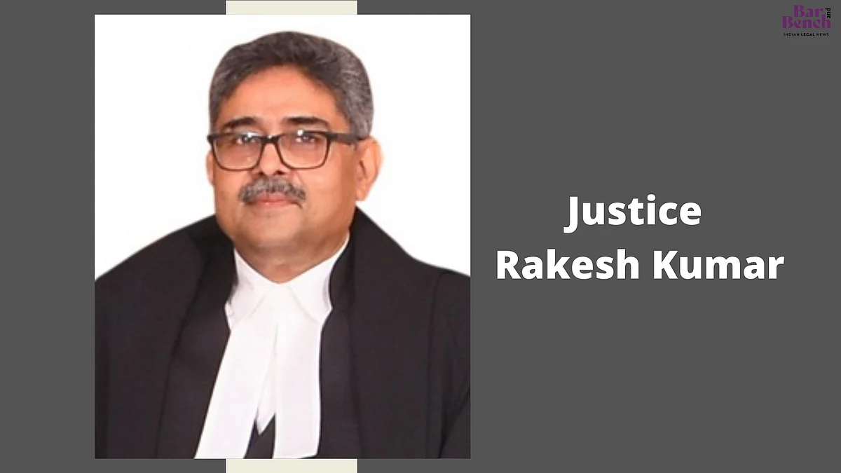 Justice Rakesh Kumar