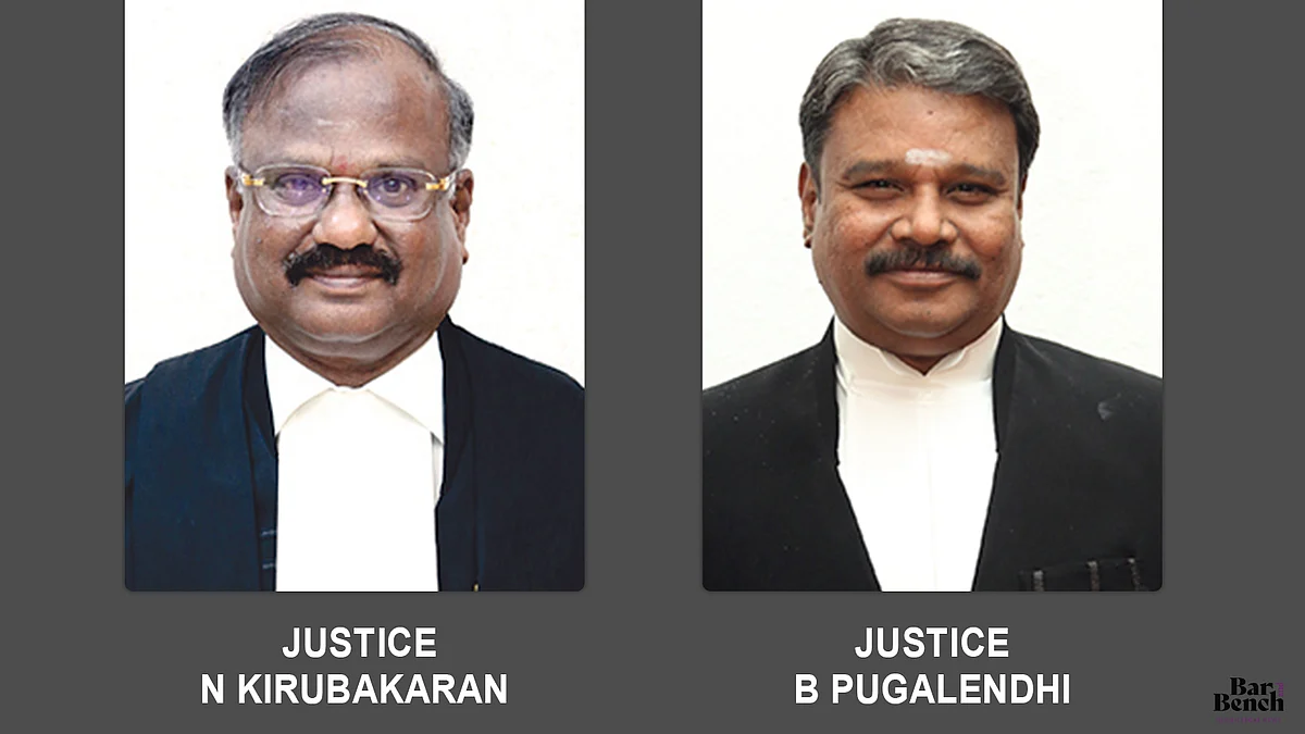 Justices N Kirubakaran and B Pugalendhi, Madras High Court