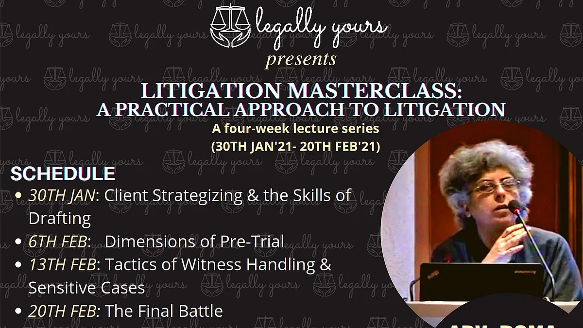 Webinar Alert: Legally Yours's Litigation Masterclass, Session III (13 Feb)