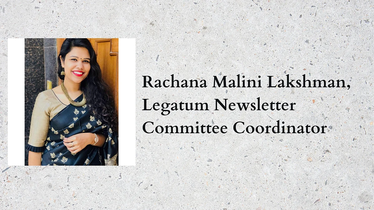 The Journalists: Rachana Malini Lakshman, Legatum Newsletter at BMS College of Law