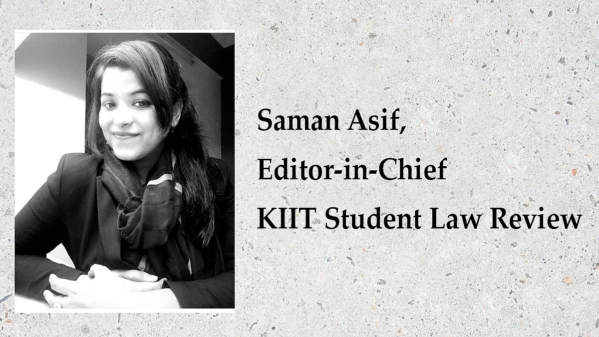 The Journalists: Saman Asif, KIIT Student Law Review