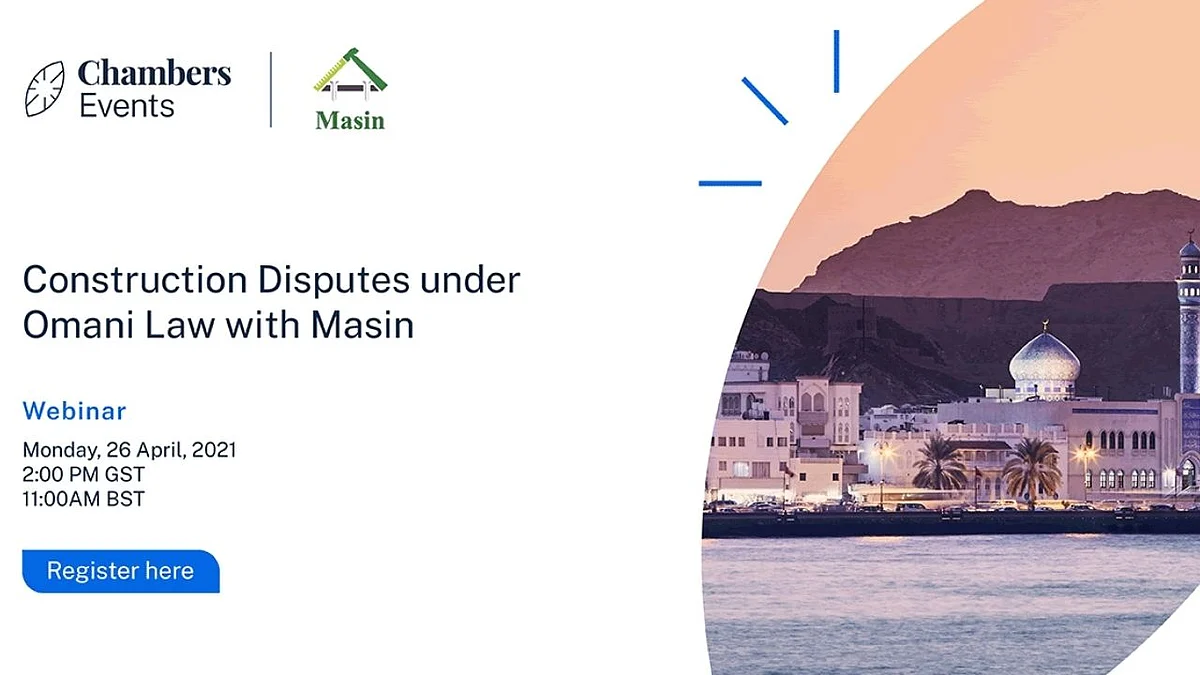 Chambers Webinar: Construction Disputes under Omani Law with Masin