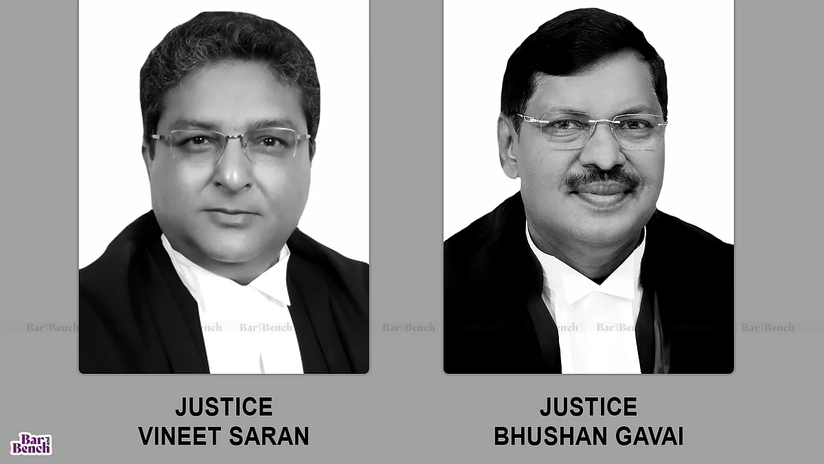 Justices Vineet Saran and Bhushan Gavai