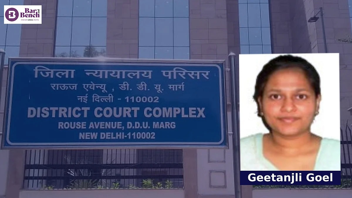 Geetanjli Goel, Rouse Avenue Courts Delhi