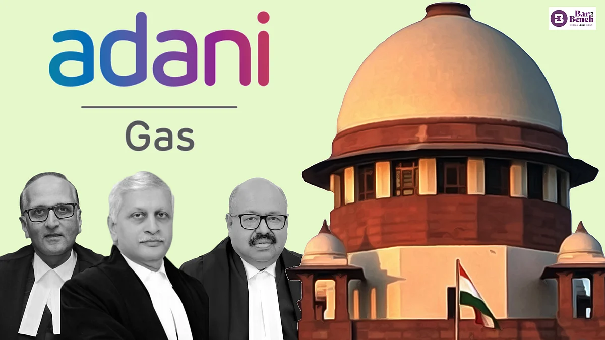 Adani Gas cannot establish city gas distribution networks in Sanand, Bavla, Dholka: Supreme Court