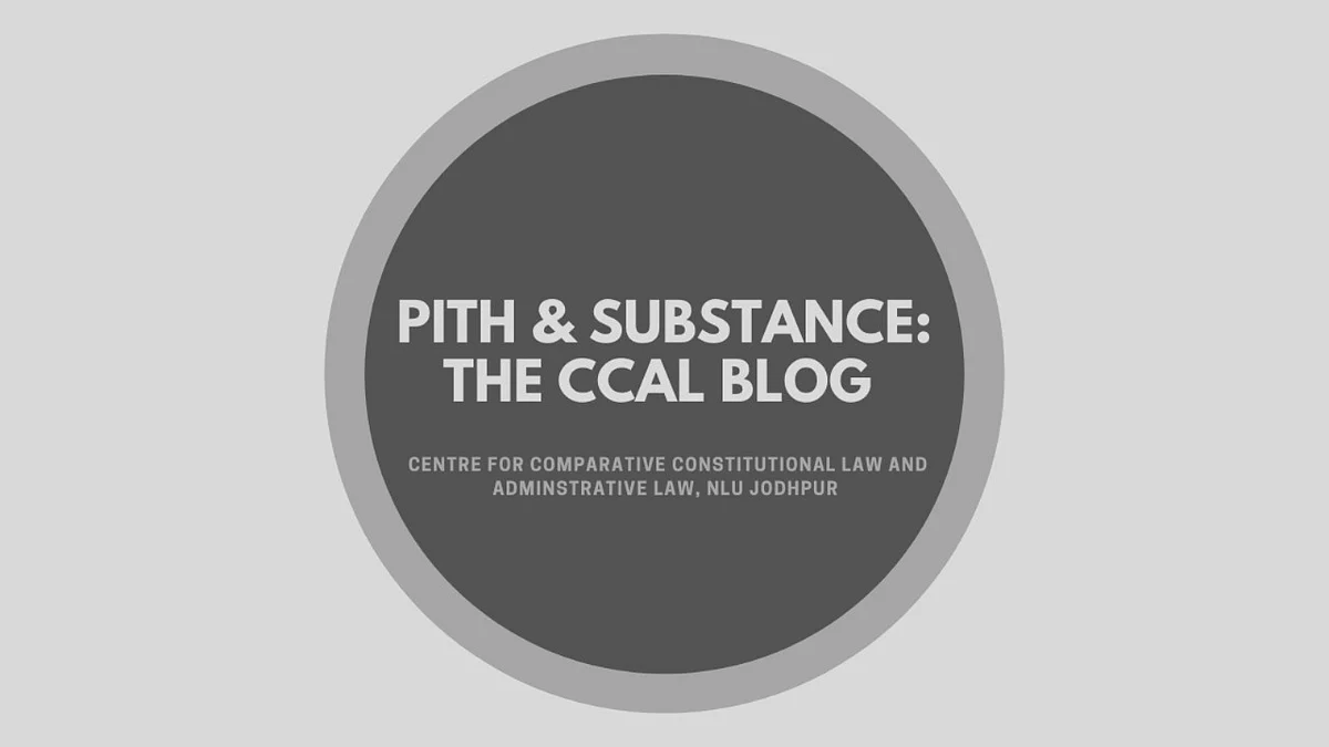 Call for Submissions: Pith & Substance- The CCAL Blog, NLU Jodhpur (Rolling Submissions)