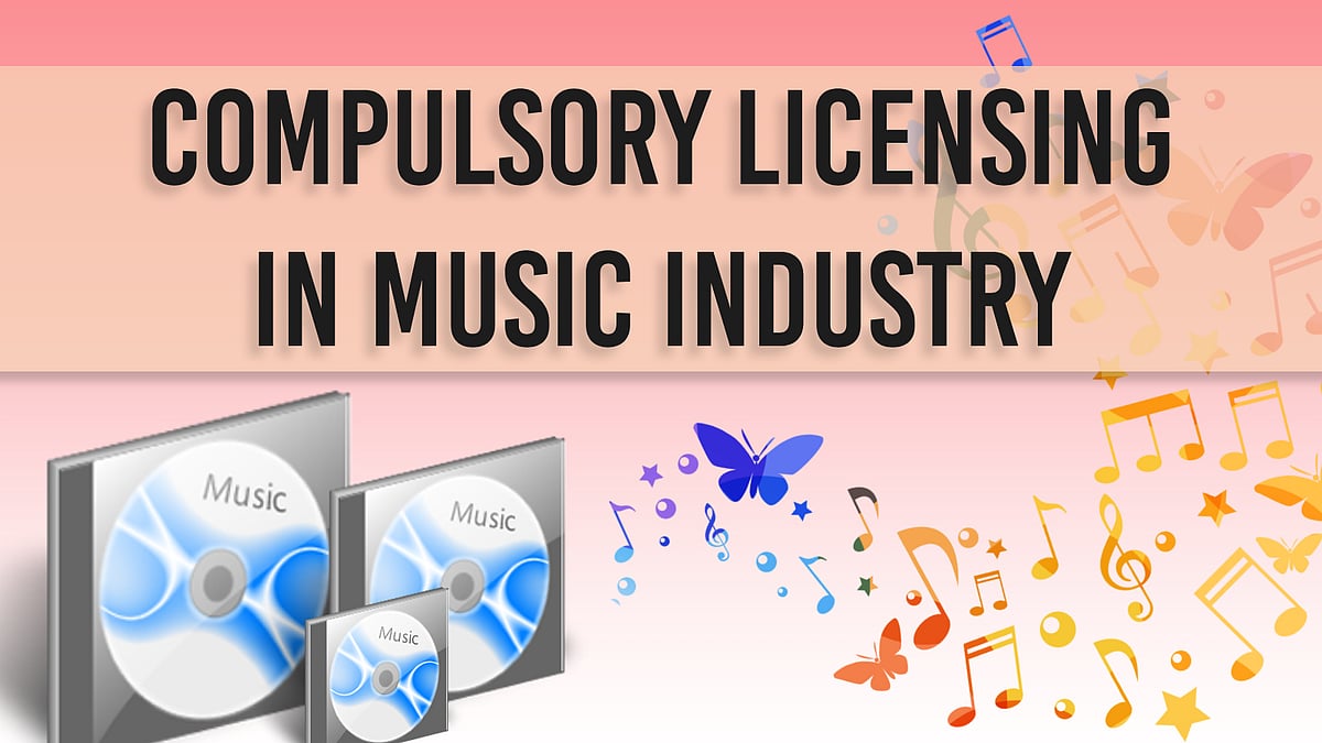 Compulsory Licensing in Music Industry: A Ray of Hope - Vimarsana News