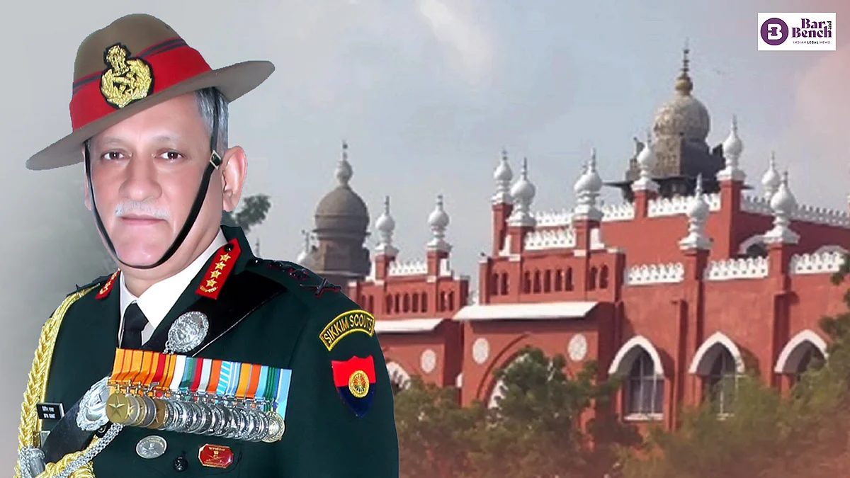 Madras High Court and General Bipin Rawat