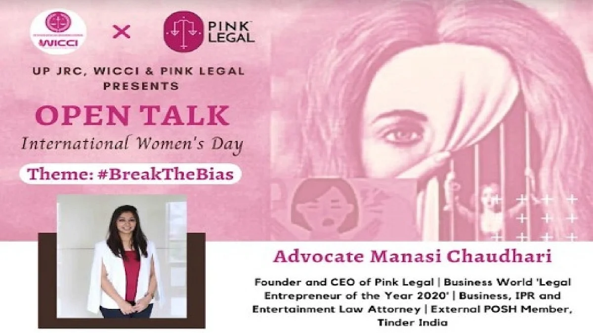 Webinar on "Breaking The Bias": An Open Talk By Advocate Mansi Chaudhari (Register by 8 Mar)