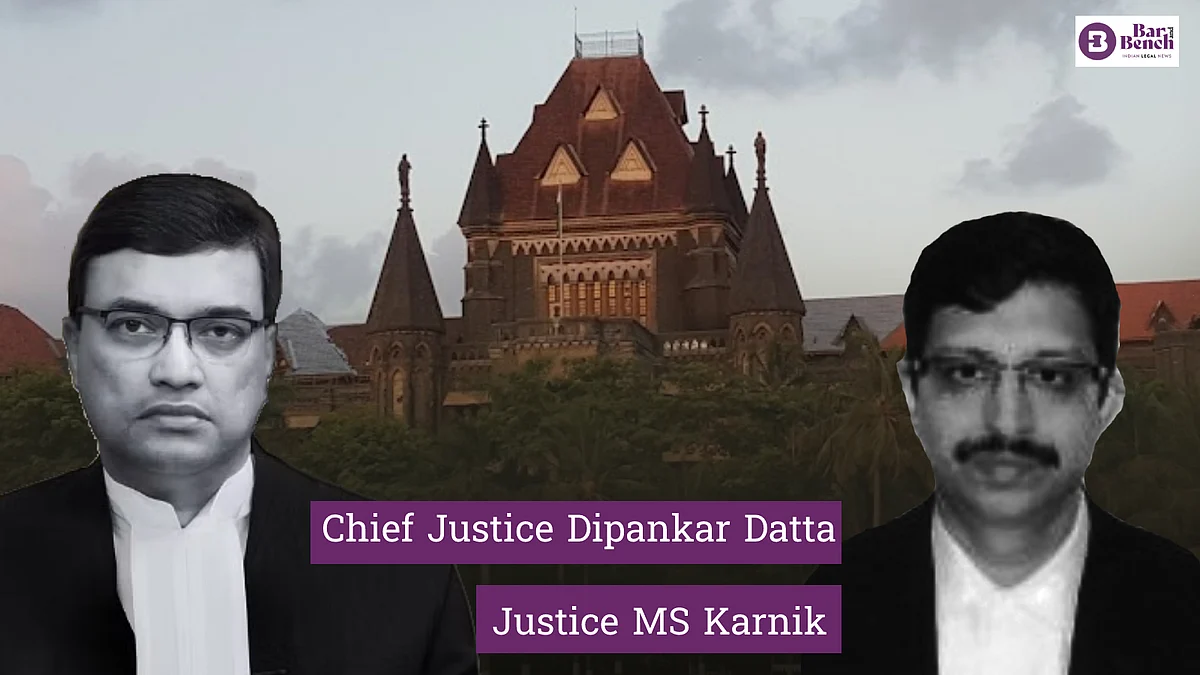 Bombay HC, Chief Justice Dipankar Datta and Justice MS Karnik