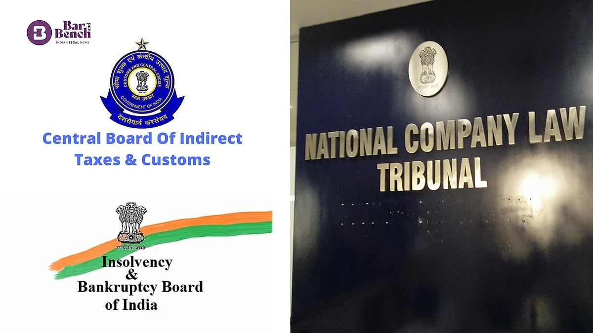 Central Board of Indirect Taxes and Customs & IBBI/NCLT