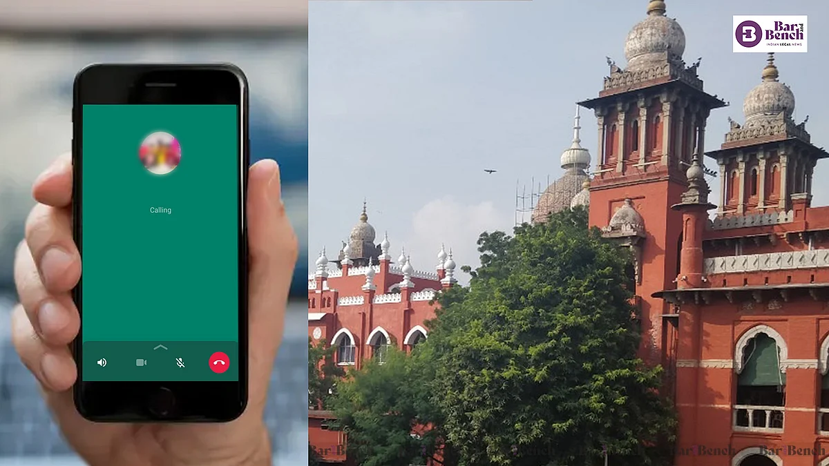 Madras High Court and Whatsapp call