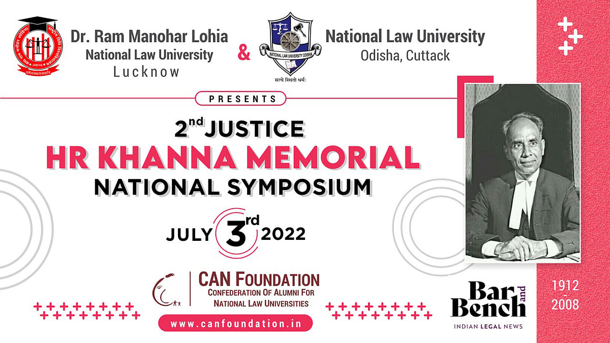 RMLNLU & NLUO collaborate with CAN Foundation to host the 2nd Justice HR Khanna Memorial National Symposium - Vimarsana News
