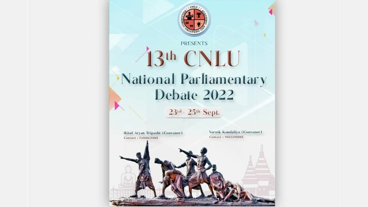 13th CNLU Parliamentary Debate 2022 (Register Now)