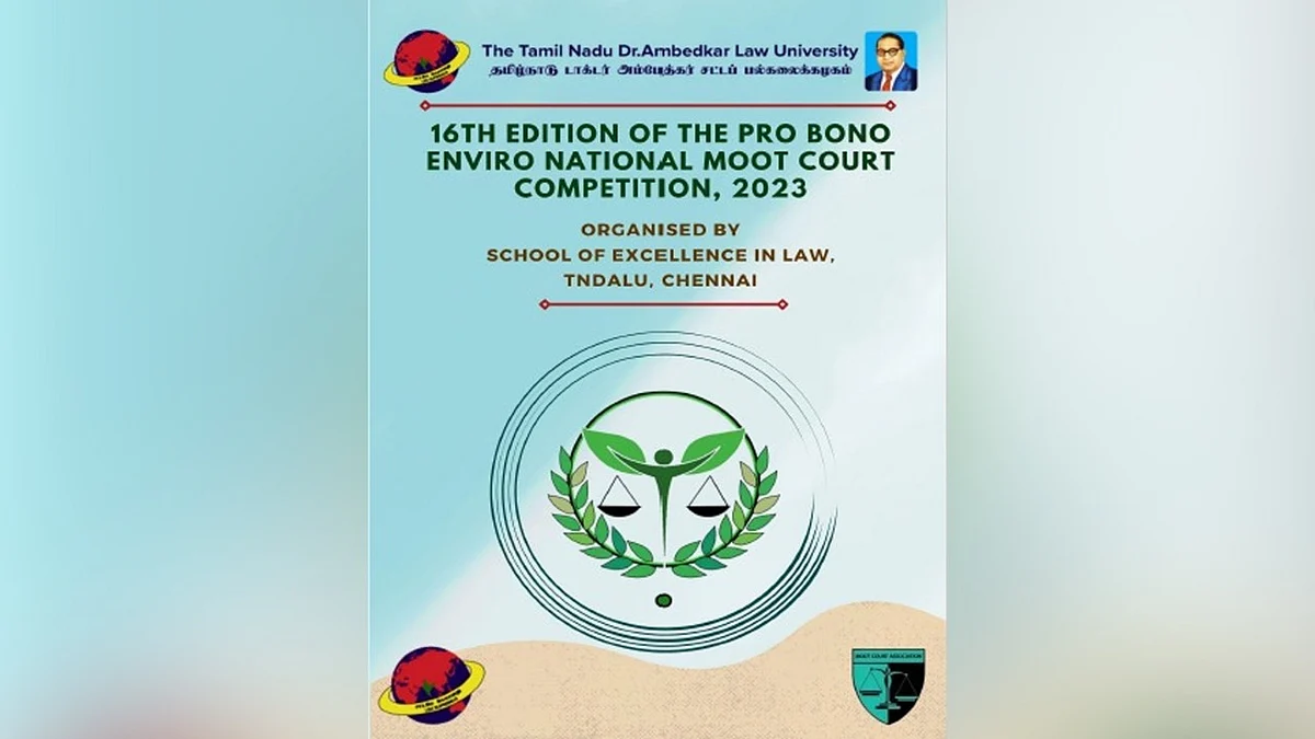 16th Pro Bono Enviro National Moot Court Competition by TNDALU, School of Excellence in Law